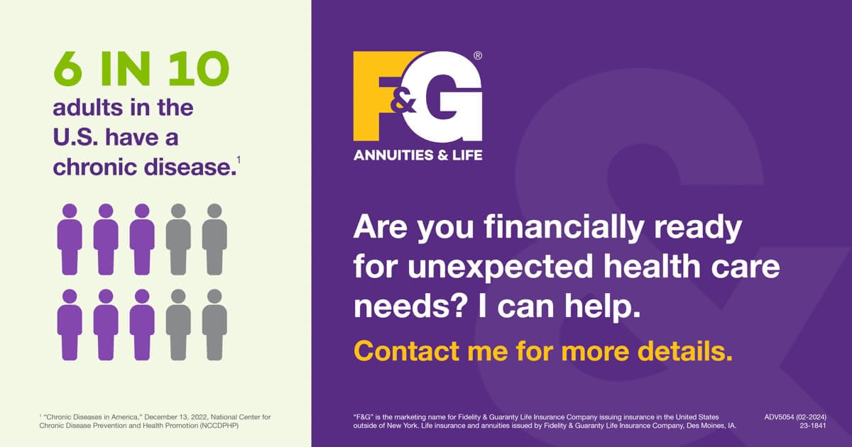 6 in 10 adults in the U.S. have a chronic disease.1  A life insurance policy can help you prepare for the unexpected. Contact me for more details.