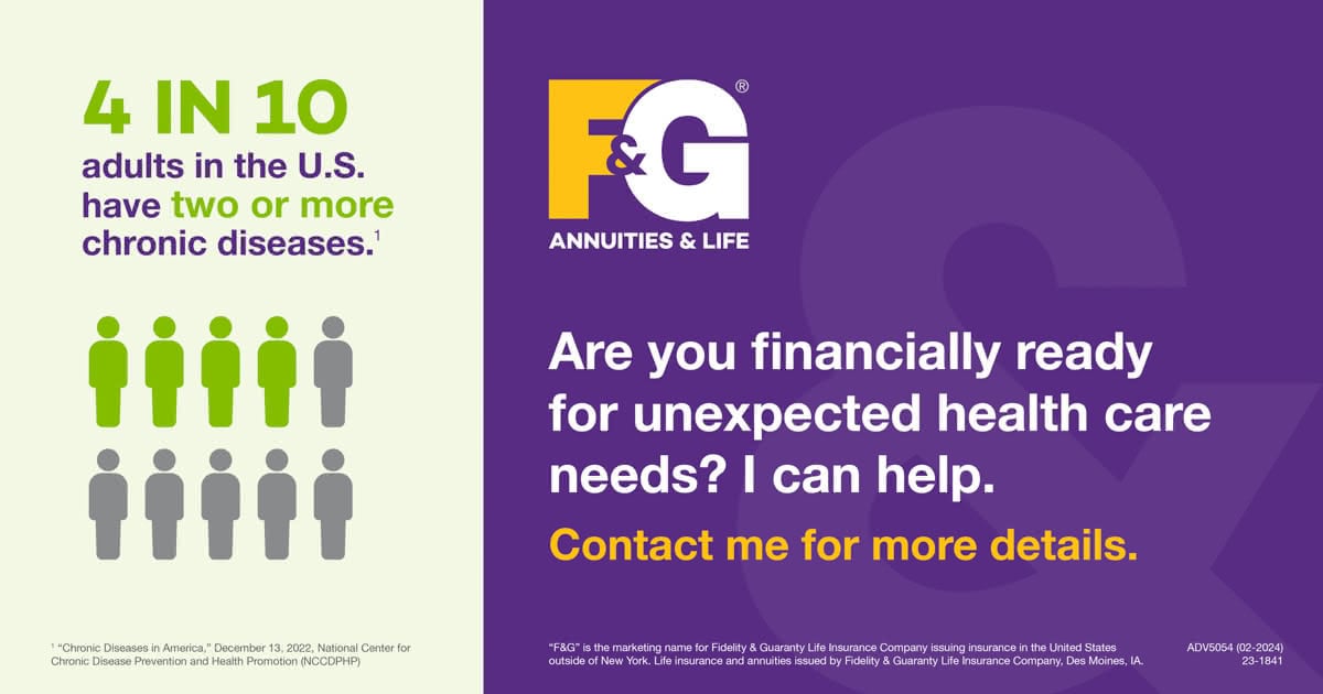 4 in 10 adults in the U.S. have two or more chronic diseases.1Are you financially ready for unexpected health care needs? I can help. Contact me for more details.